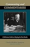 Commenting and Commentaries by Charles Haddon Spurgeon
