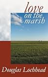 Love on the Marsh by Douglas Lochhead