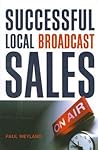 Successful Local Broadcast Sales Successful Local Broadcast Sales