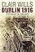 Dublin 1916: The Siege of t...