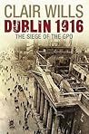 Dublin 1916: The Siege of the GPO