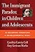 The Immigrant Paradox in Children and Adolescents by Cynthia T. García Coll