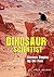 Dinosaur Scientist: Careers Digging Up the Past (Wild Science Careers)
