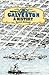 Galveston: A History