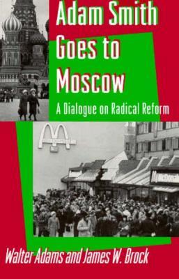 Adam Smith Goes to Moscow (Paperback)