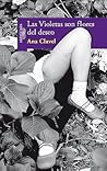 Las Violetas son flores del deseo by Ana Clavel
