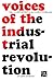 Voices of the Industrial Revolution: Selected Readings from the Liberal Economists and Their Critics (Ann Arbor Paperbacks)