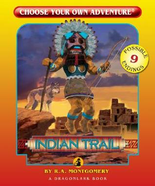 Indian Trail (Choose Your Own Adventure: Dragonlark)