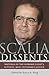 Scalia Dissents: Writings o...