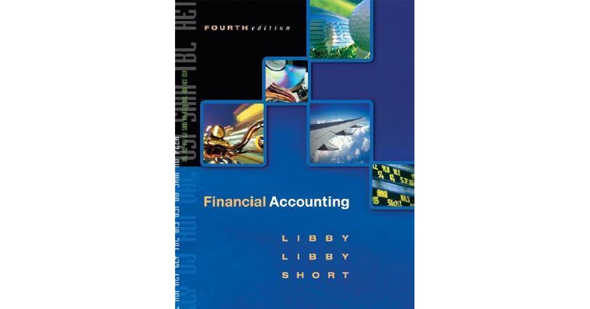 Financial Accounting [with CDROM] by Robert Libby