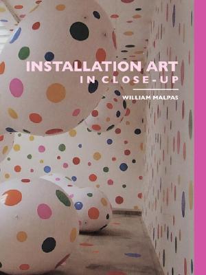 Installation Art in Close-Up (Paperback)