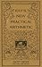 Ray's new practical arithmetic (Ray's arithmetic series)