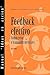 Feedback efectivo/ Feedback That Works: Como crear y transmitir mensajes/ How to Build and Deliver Your Message (Manual "Ideas En Accion") (Spanish Edition)