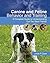 Canine and Feline Behavior and Training: A Complete Guide to Understanding our Two Best Friends (Veterinary Technology)