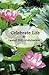 Celebrate Life