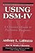 Using D.S.M.-IV by Anthony L. Labruzza