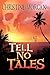 Tell No Tales