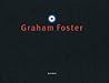 Graham Foster: Out There Hiding Everywhere