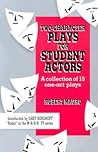 Two-Character Plays for Student Actors: A Collection of 15 One-Act Plays
