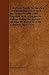 A Walloon Family In America - Lockwood De Forest And His Forbears 1500-1848 - Together With A Voyage To Guiana Being The Journal Of Jesse De Forest And His Colonists 1623-1625