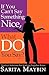 If You Can't Say Something Nice, What Do You Say?: Practical Solutions for Working Together Better