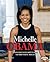 Michelle Obama: From Chicag...