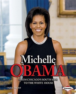 Michelle Obama: From Chicago's South Side to the White House (Gateway Biographies)