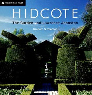 Hidcote: The Garden and Lawrence Johnston (Hardcover)