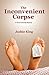 The Inconvenient Corpse by Jackie King