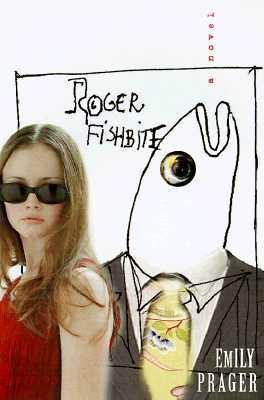 Roger Fishbite: A Novel (Hardcover)