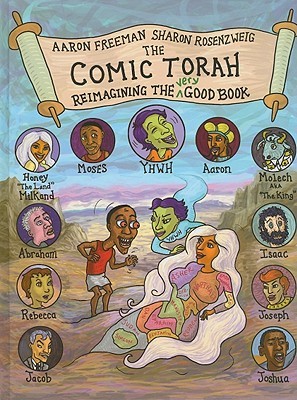 The Comic Torah: Reimagining the Very Good Book (Hardcover)