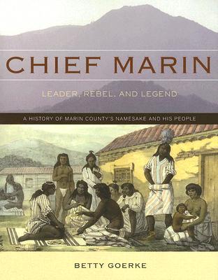 Chief Marin: Leader, Rebel, and Legend (Paperback)