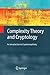 Complexity Theory and Cryptology: An Introduction to Cryptocomplexity (Texts in Theoretical Computer Science. An EATCS Series)