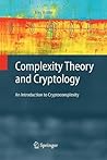 Complexity Theory and Cryptology: An Introduction to Cryptocomplexity (Texts in Theoretical Computer Science. An EATCS Series)