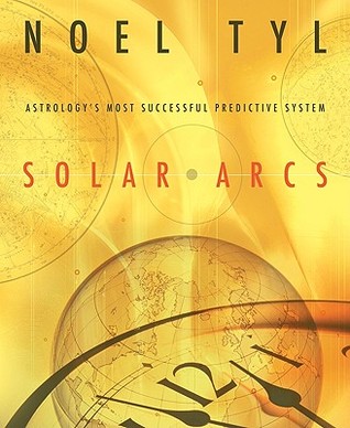 Solar Arcs: Astrology's Most Successful Predictive System (Paperback)