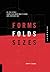 Forms, Folds, and Sizes: Al...
