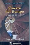 Guerra del tiempo y otros relatos by Alejo Carpentier