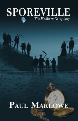 Sporeville (Wellborn Conspiracy)