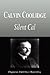 Calvin Coolidge - Silent Cal (Biography)