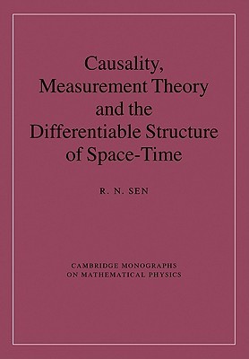 Causality, Measurement Theory and the Differentiable Structure of Space-Time (Cambridge Monographs on Mathematical Physics)