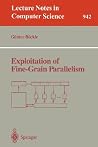Exploitation of Fine-Grain Parallelism (Lecture Notes in Computer Science, 942) Exploitation of Fine-Grain Parallelism (Lecture Notes in Computer Science, 942)