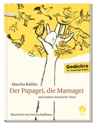 Der Papagei, die Mamagei und andere komische Tiere (Hardcover)
