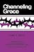 Channeling Grace