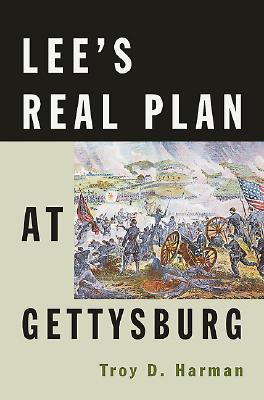 Lee's Real Plan at Gettysburg (Hardcover)