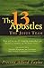 The 13 Apostles: The Jesus ...