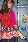To Be Mona