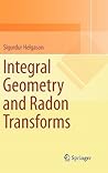 Integral Geometry and Radon Transforms