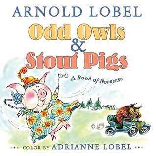 Odd Owls & Stout Pigs: A Book of Nonsense (Hardcover)