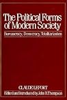 The Political Forms of Modern Society: Bureaucracy, Democracy, Totalitarianism