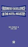 Business Excellence in the Hotel Industry Business Excellence in the Hotel Industry
